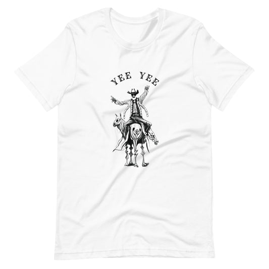 Yee Yee Reverse Cowboy Unisex t-shirt